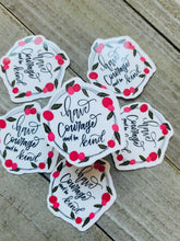 Load image into Gallery viewer, Have courage and be kind - Sticker
