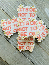 Load image into Gallery viewer, It's ok to not be ok - Sticker