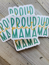 Load image into Gallery viewer, Proud Plant Mama - Sticker