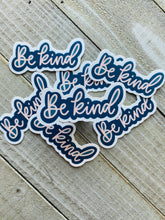 Load image into Gallery viewer, Be Kind - Sticker