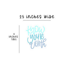 Load image into Gallery viewer, Know your worth - sticker