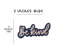 Load image into Gallery viewer, Be Kind - Sticker