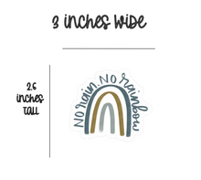 Load image into Gallery viewer, NO rain no rainbow - Sticker
