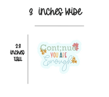 Load image into Gallery viewer, Cont;nue You Are Enough- Sticker