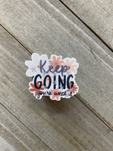 Load image into Gallery viewer, Keep Going - Sticker