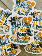 Load image into Gallery viewer, Your anxiety is not your identity - Sticker