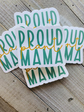 Load image into Gallery viewer, Proud Plant Mama - Sticker
