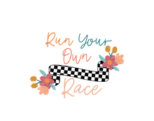 Load image into Gallery viewer, Run Your Own Race  - Sticker

