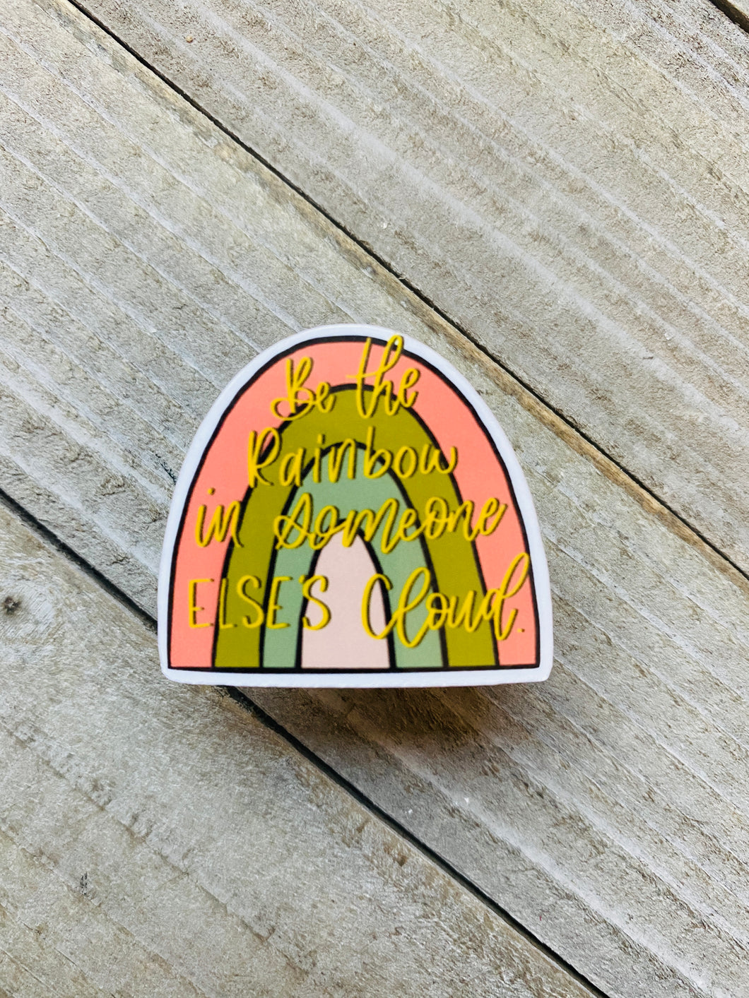 Be the rainbow - sticker