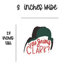 Load image into Gallery viewer, You Serious Clark?- Sticker
