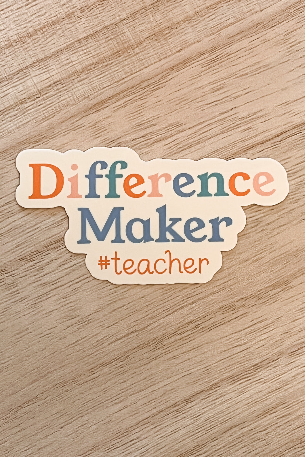 Difference Maker #teacher- Sticker