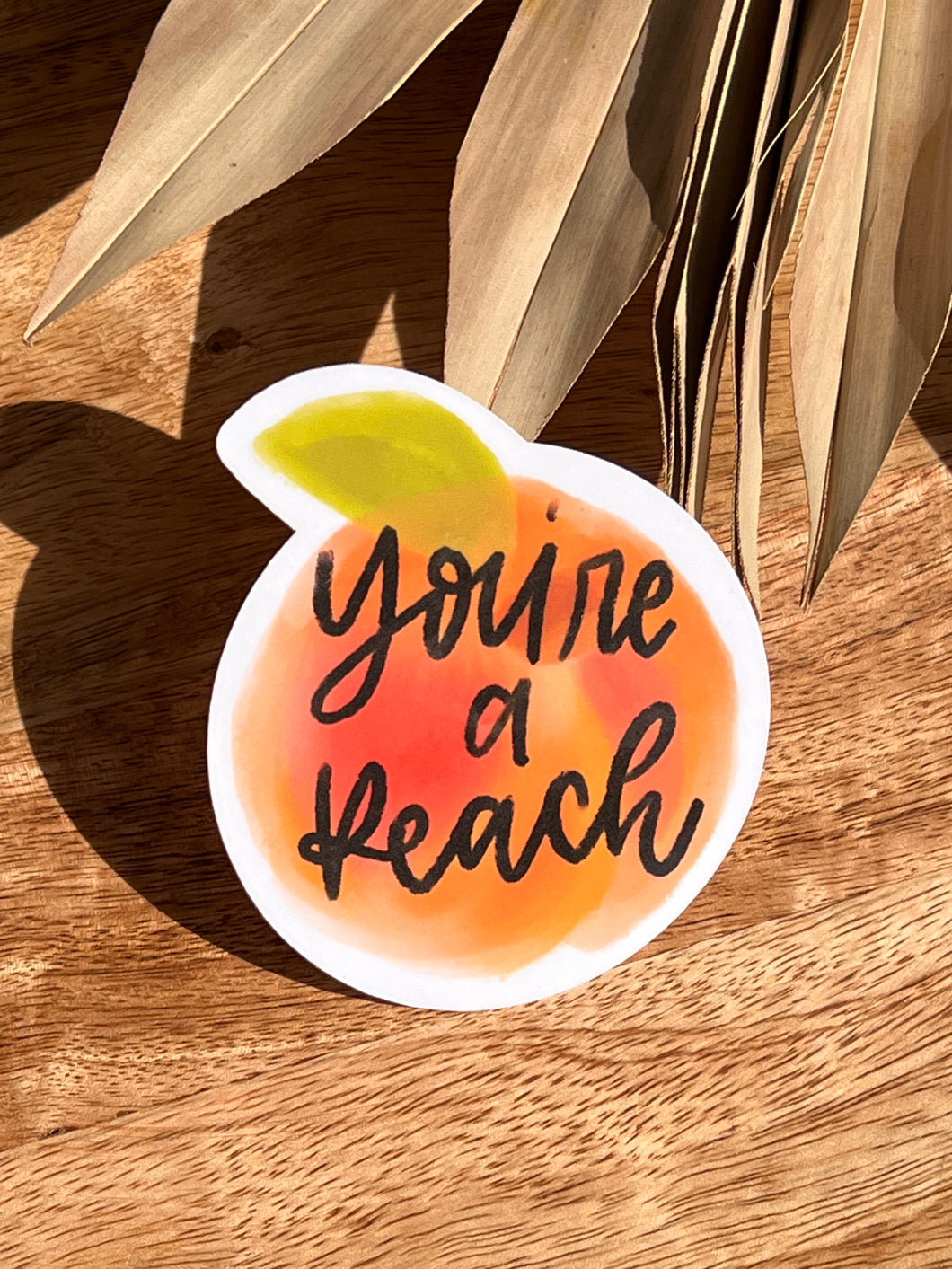 You’re a Peach - Sticker
